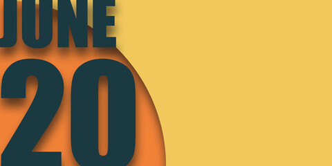 june 20th. Day 20 of month,illustration of date inscription on orange and blue background summer month, day of the year concept