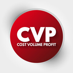 CVP - Cost Volume Profit acronym, business concept background