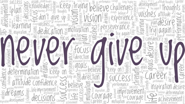 Never give up vector illustration word cloud isolated on a white background.