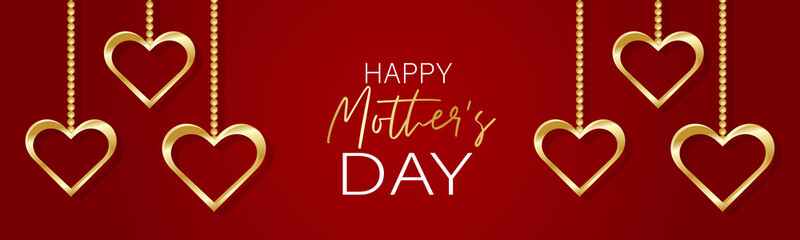 Happy Mothers Day banner, website or newsletter header. Hanging golden hearts on red background with lettering. Vector illustration.