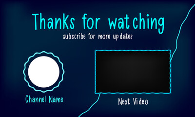 Youtube End Screen Blue Neon Color Theme. Outro Template. Ending Screen. social media design