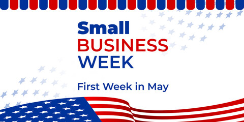 National Small Business Week. Vector web banner for social media, poster, flyer. Illustration with text Small Business Week, First Week in May.