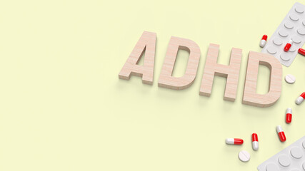 The adhd wood  text and drug for medical content 3d rendering