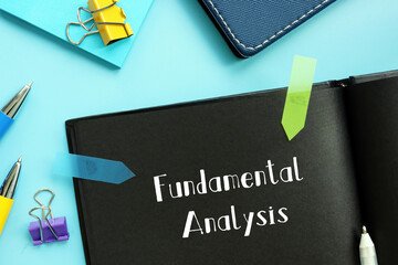 Business concept about Fundamental Analysis with phrase on the sheet.