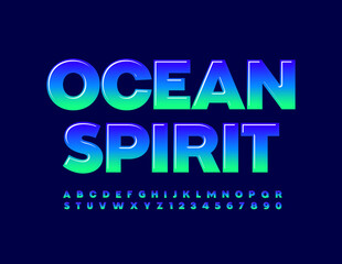 Vector bright Sign Ocean Spirit. Modern Glossy Font. Artistic Alphabet Letters and Numbers set