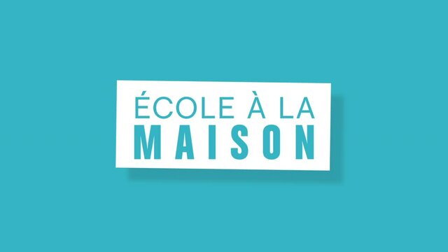 &eacute;cole &agrave; la maison