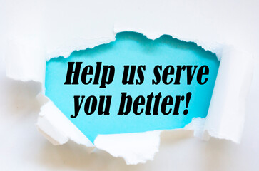Text sign showing help us serve you better