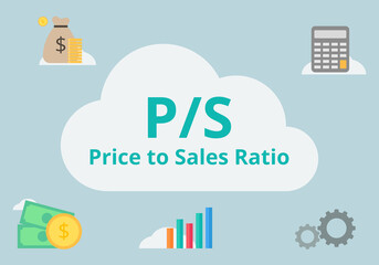 Price to Sales Ratio. Finance and investment concept. Multiples valuation method.