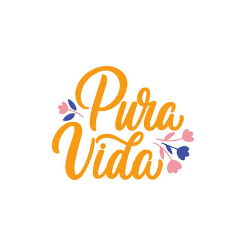 Hand lettered quote. The inscription: pura vida.Perfect design for greeting cards, posters, T-shirts, banners, print invitations.