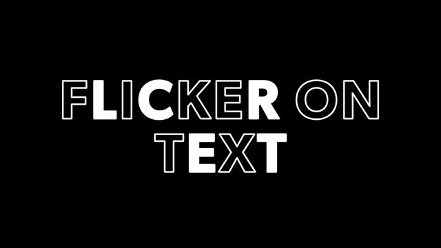 Flicker on Text Overlay Titles