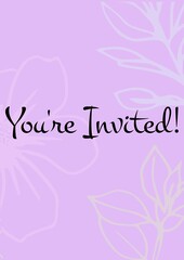 You're invited written in black letters, with white flowers on invite with pink background