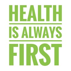 ''Health is always first'' Health Quote Illustration