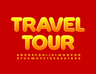 Vector bright banner Travel Tour with Gradient glossy Font. Stylish Alphabet Letters and Numbers set