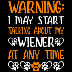 warning: i may start talking about my wiener at any time 