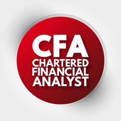 CFA - Chartered Financial Analyst acronym, business concept background