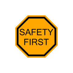 Safety comes first. Industrial sign. Vector illustration isolated.