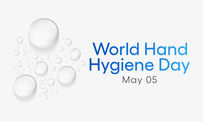 World Hand hygiene day is observed every year on May 5, the Day mobilizes people around the globe to increase adherence to hand cleanliness in health care facilities. Vector illustration.