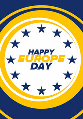 Europe Day. Annual public holiday in May. Is the name of two annual observance days - 5 May by the Council of Europe and 9 May by the European Union. Poster, card, banner and background. Vector