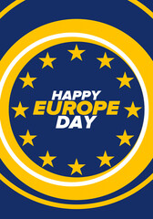 Europe Day. Annual public holiday in May. Is the name of two annual observance days - 5 May by the Council of Europe and 9 May by the European Union. Poster, card, banner and background. Vector