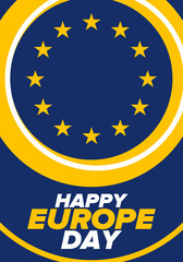 Europe Day. Annual public holiday in May. Is the name of two annual observance days - 5 May by the Council of Europe and 9 May by the European Union. Poster, card, banner and background. Vector