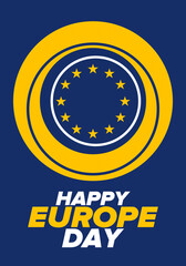 Europe Day. Annual public holiday in May. Is the name of two annual observance days - 5 May by the Council of Europe and 9 May by the European Union. Poster, card, banner and background. Vector
