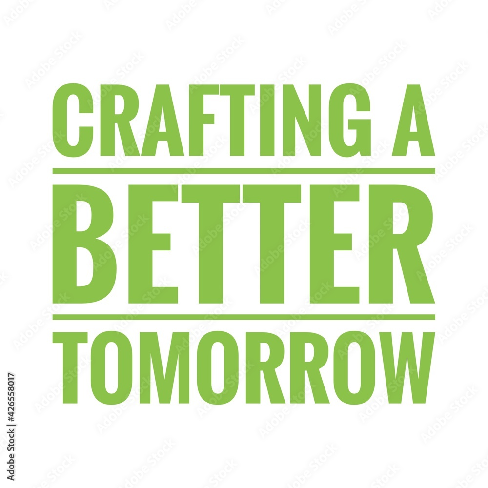 Sticker ''Crafting a better tomorrow'' Inspirational Quote Illustration