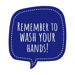 ''Remember to wash your hands'' Covid-19 Prevention Measures Quote Illustration