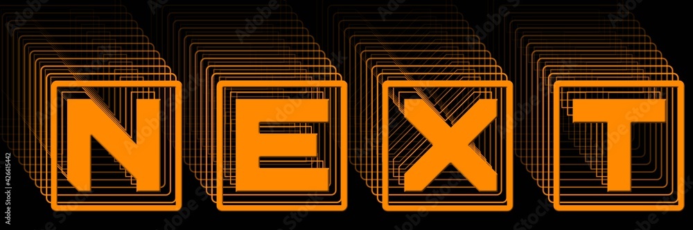 Poster next - orange lettering in frame as abstract label with repeating effect on black background - 3d il
