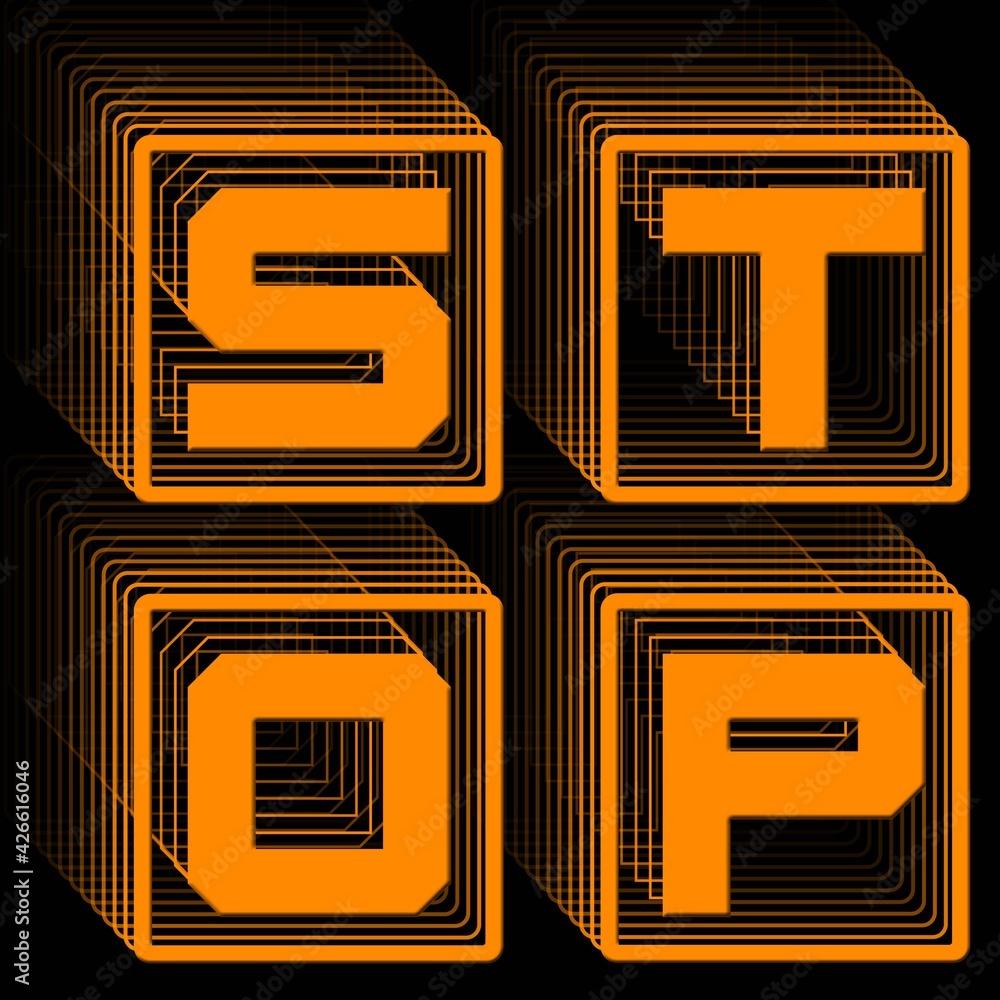 Poster stop - orange lettering in frame as square logo with repeating effect on black background - 3d illus