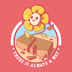 There is always a Way flower vector illustration. Nature, motivation, inspiration design concept