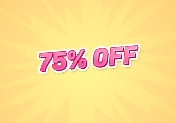 75 percent off discount word concept. 75 percent off discount on yellow background. use for cover, banner, blog.