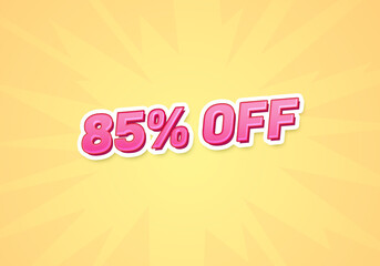 85 percent off discount word concept. 85 percent off discount on yellow background. use for cover, banner, blog.