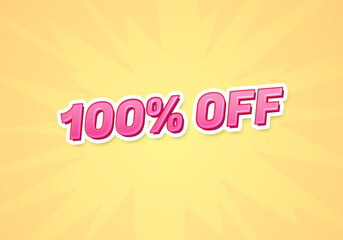 100 percent off discount word concept. 100 percent off discount on yellow background. use for cover, banner, blog.