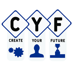 CYF - Create Your Future acronym. business concept background.  vector illustration concept with keywords and icons. lettering illustration with icons for web banner, flyer, landing page