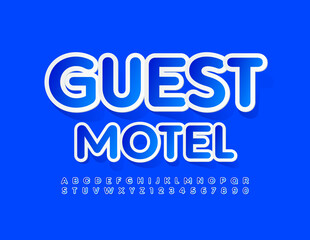 Vector modern sign Guest Motel with set of sticker Alphabet Letters and Numbers. Blue bright Font