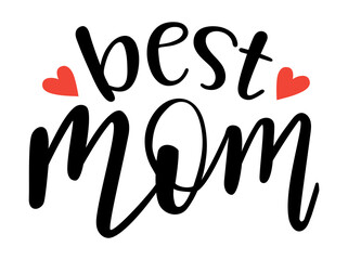 Best Mom handwritten lettering vector. Mothers Day quotes and phrases, elements for cards, banners, posters, mug, drink glasses,scrapbooking, pillow case, phone cases and clothes design.

