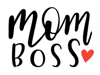 Mom Boss handwritten lettering vector. Mothers Day quotes and phrases, elements for cards, banners, posters, mug, drink glasses,scrapbooking, pillow case, phone cases and clothes design.