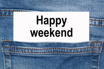 Back pocket of jeans with card Happy weekend