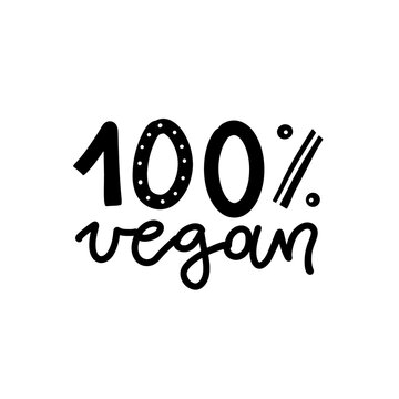 100% Vegan - isolated hand drawn Lettering. Handwritten text for restaurant, cafe menu. Vector elements for labels, logos, badges, stickers or icons, t-shirts or mugs. Healthy food design