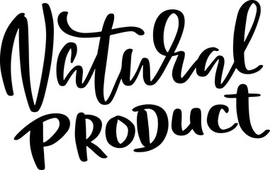 Natural product. Modern brush lettering. Vector illustration.