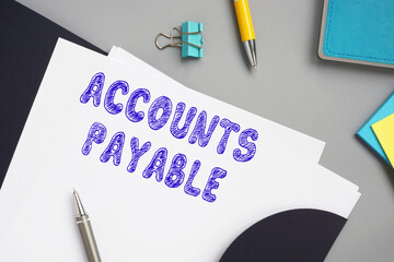 Conceptual photo about ACCOUNTS PAYABLE with written text.
