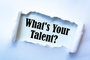 Text sign showing  What's your talent?