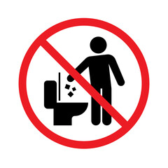 Do not litter in toilet icon, Keep clean sign, Throw garbage in a bin, Prohibition icon sticker for area places, Isolated on white background, Flat design vector illustration