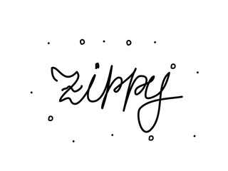 Zippy phrase handwritten. Modern calligraphy text. Isolated word black, lettering