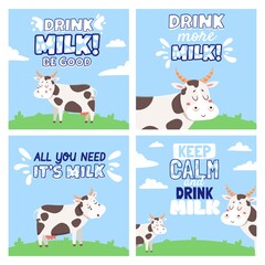 Obraz na płótnie Canvas Drink cow milk. Posters with rural landscape, field, cows, splashes and drinking milk quotes. Farm animal and dairy product vector banners
