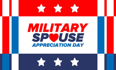 Military Spouse Appreciation Day. Celebrated in the United States. National Day recognition of the contribution, support and sacrifice of the spouses of the Armed Forces. Poster, card, banner. Vector
