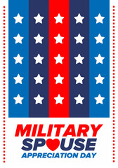 Military Spouse Appreciation Day. Celebrated in the United States. National Day recognition of the contribution, support and sacrifice of the spouses of the Armed Forces. Poster, card, banner. Vector