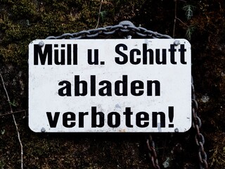 Hinweisschild - Müll und Schutt abladen verboten!