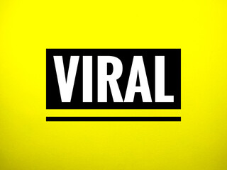 Word VIRAL on yellow background.Typography lettering design,printing for t shrit,banner,poster,mug etc.
