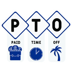 PTO - Paid Time Off acronym. business concept background.  vector illustration concept with keywords and icons. lettering illustration with icons for web banner, flyer, landing page